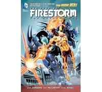 The Fury of Firestorm: The Nuclear Man Vol. 3: Takeover (The New 52) (Fury of Firestorm the Nuclear Men)
