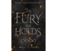 The Fury She Holds (Paths Unbound)
