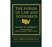 The Fusion of Law and Economics: 1 (Economics and Finance Series)
