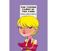 The Future Glows in the Dark: 12 (Snacks de Cordelia)