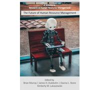 The Future of Human Resource Management (Research in Human Resource Management)