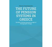 The Future of Pension Systems in Greece: The Role of Private Insurers in Light of Demographic Change