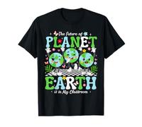 The Future of Planet Earth is in My Classroom Camiseta