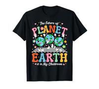 The Future of Planet Earth is in My Classroom Camiseta