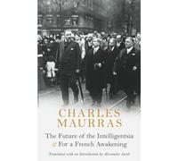 The Future of the Intelligentsia & For a French Awakening