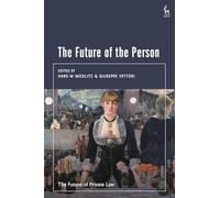 The Future of the Person (The Future of Private Law)