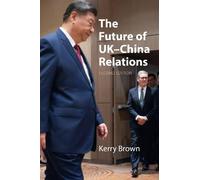 The Future of UK-China Relations (Business with China)