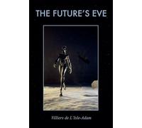 The Future’s Eve