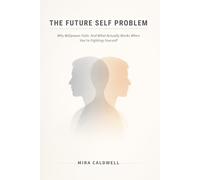 The Future Self Problem