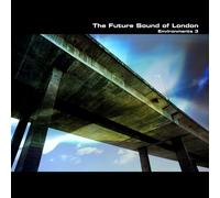 The Future Sound of London Environments 3 (Vinyl) 12" Album (PRESALE 18/09/2026)