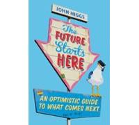 The Future Starts Here (ebook)