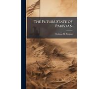 The Future State of Pakistan