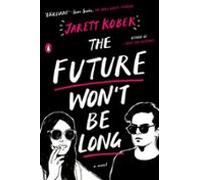 The Future Wont Be Long (ebook)