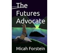 The Futures Advocate