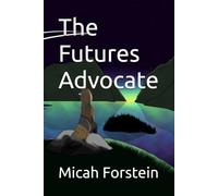 The Futures Advocate