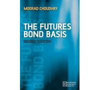 The Futures Bond Basis 2e: 1 (Securities Institute)