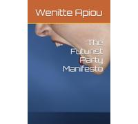 The Futurist Party Manifesto
