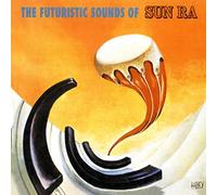 The Futuristic Sounds Of Sun Ra (CD)
