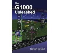 The G1000 Unleashed (G1000 Study Guides)