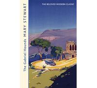 The Gabriel Hounds: Romance, intrigue, adventure meet in Lebanon - from the Queen of the Romantic Mystery