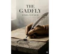 The gadfly: By ethel voynich