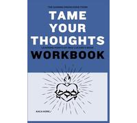 The Gaining Knowledge from Tame Your Thoughts Workbook: Learning Points by Max Lucado's Book