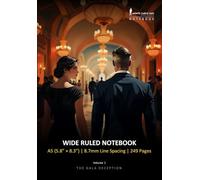 The Gala Deception (Volume 1) - Wide Ruled Notebook, 8.7mm, A5 (5.8"x8.3"), 249 Pages: Monte Carlo Man Notebook, Wide Lined Notebook for Comfortable & Spacious Writing