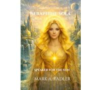 The Galactic Council of VII: Seraphine Sola (The Galatic Council of Seven)