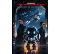 The Galactic Imperium: Ascension of the Architect (The Galactic Imperium Series)