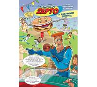The Galactic Quest of Captain Zepto: Issue 6: Fast Food Slowdown