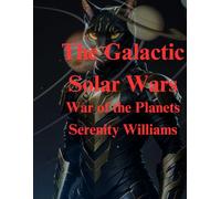 The Galactic Solar Wars - War of the Planets 2nd Ed: Color Edition