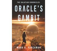 The Galatian Chronicles II: The Oracle