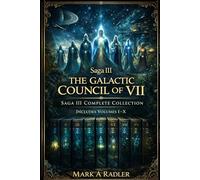 The Galatic Coucil of VII (Saga 3 The Galatic Council of VII)