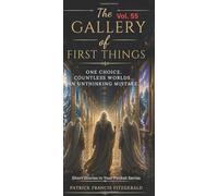 The Gallery of First Things: Short Stories in Your Pocket Vol 55