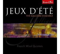 The Galliard Ensemble - Jeux D Ete - Music By Paul