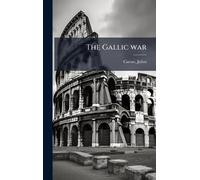 The Gallic war