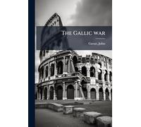 The Gallic war