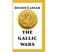 The Gallic Wars