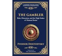 The Gambler: A Brilliant Exploration of Obsession, Risk, and Fortune: 86 (Library of Alexandria)