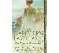 The Gambler’s Last Chance: Regency Historical Romance (One Night in Blackhaven)