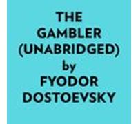 The Gambler (unabridged) (audiolibro)