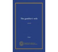 The gambler's wife (v.1): a novel