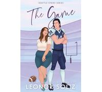 The Game: A Grumpy Sunshine Sports Romance (Seattle Strike)