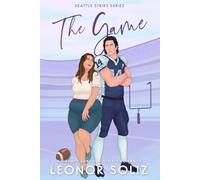 The Game: A Grumpy Sunshine Sports Romance (The Seattle Strike)