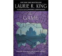 The Game: A novel of suspense featuring Mary Russell and Sherlock Holmes: 7