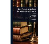 The Game And Fish Laws Of Minnesota