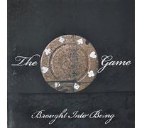 The Game - Brought Into Being