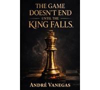 “The Game Doesn’t End Until The King Falls”