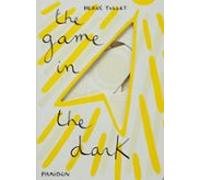 The Game In The Dark (CHILDRENS BOOKS)