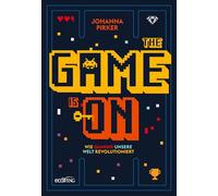 The Game is On: Wie Gaming unsere Welt revolutioniert